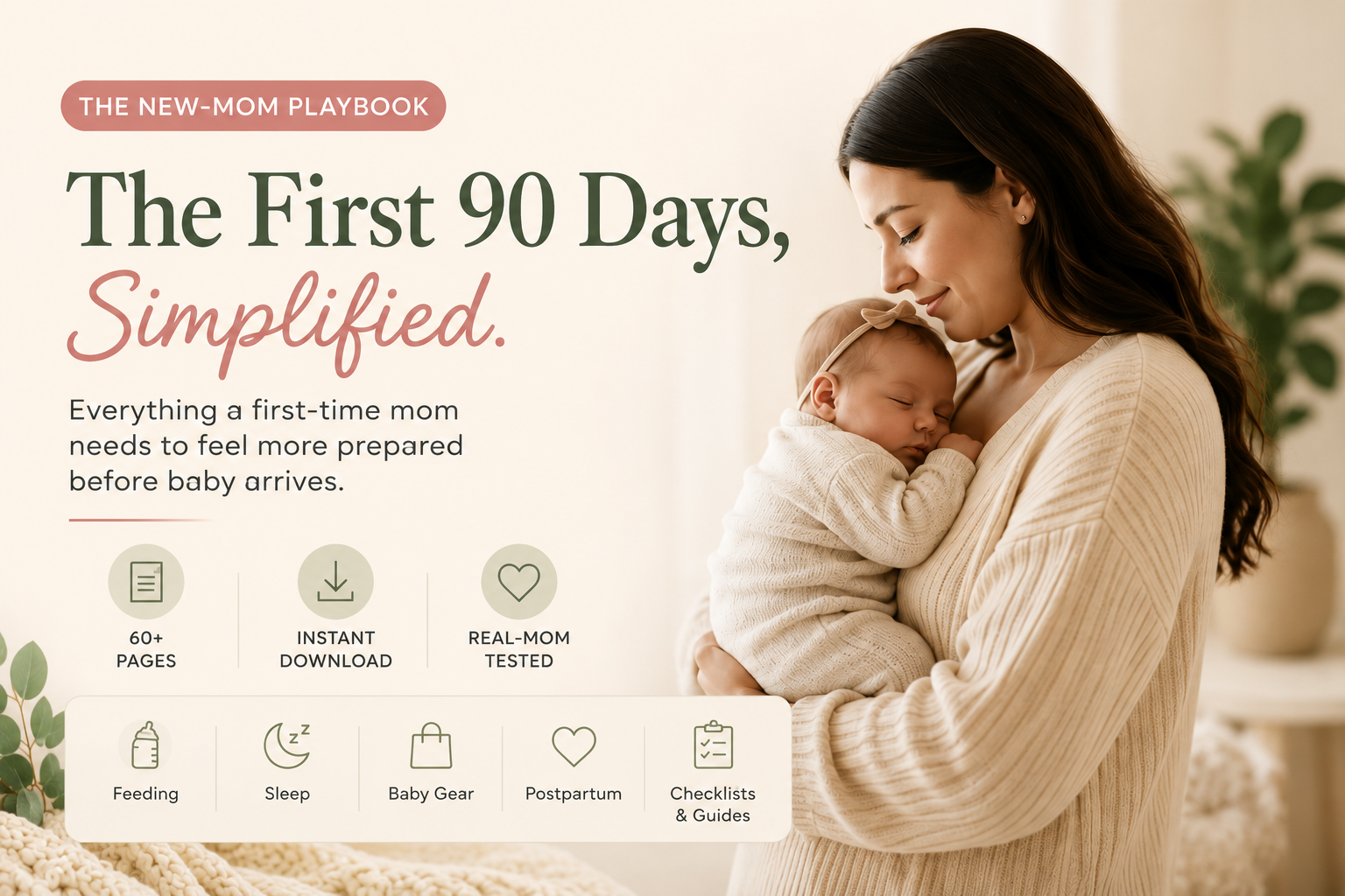 The New-Mom Playbook: Your First 90 Days
